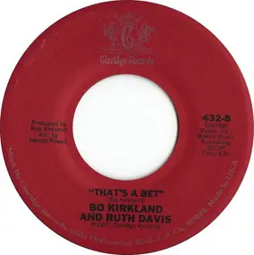 Bo Kirkland & Ruth Davis - Stay By My Side / That's A Bet