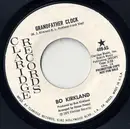 7inch Vinyl Single - Bo Kirkland - Grandfather Clock / Sure Got A Thing For You