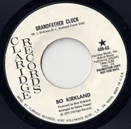 Bo Kirkland - Grandfather Clock / Sure Got A Thing For You