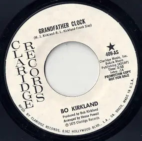 Bo Kirkland - Grandfather Clock / Sure Got A Thing For You