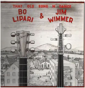 Bo Lipari , Jim Wimmer - That Old Song N' Dance