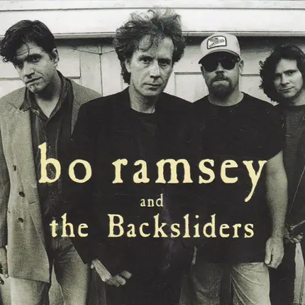 Bo Ramsey And The Sliders - Bo Ramsey and the Backsliders