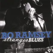 Bo Ramsey - Stranger Blues