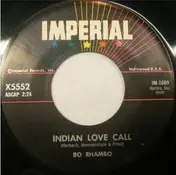 Bo Rhambo - Indian Love Call / Lost In A Day Dream