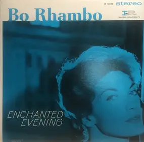 Bo Rhambo - Enchanted Evening