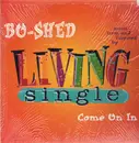 12'' - Bo-Shed - Come On In