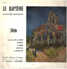 Bro / Chery / Labbe / Louvel / Roguet - Le Baptême