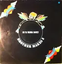 12inch Vinyl Single - Brother Makes 3 - Do You Wanna Dance?