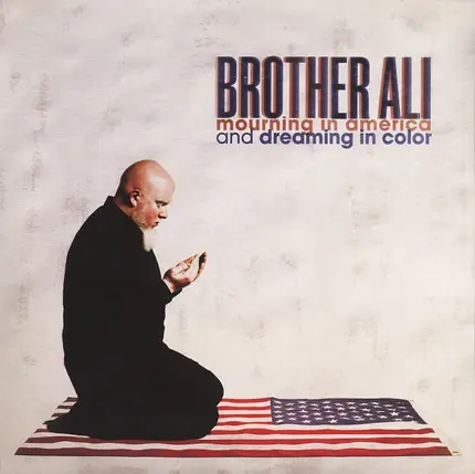 Brother Ali - Mourning in America and Dreaming in Color