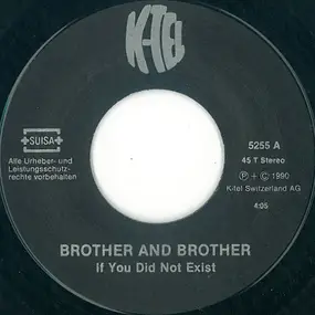 Brother And Brother - If You Did Not Exist