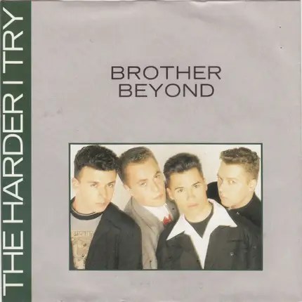 Brother Beyond - The Harder I Try