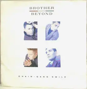 Brother Beyond - Chain Gang Smile