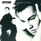 Brother Beyond - When Will I See You Again