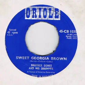 Brother Bones - Sweet Georgia Brown / Margie