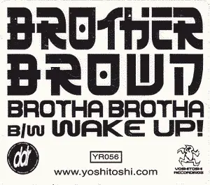 Brother Brown - Brotha Brotha / Wake Up!