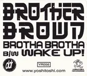 Brother Brown - Brotha Brotha / Wake Up!