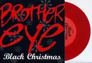 7inch Vinyl Single - Brother Eye - Black Christmas - Red
