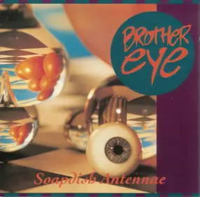 Brother Eye - Soapdish Antennae