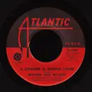 7inch Vinyl Single - Brother Jack McDuff - Down In The Valley / A Change Is Gonna Come