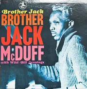 Brother Jack McDuff With Bill Jennings - Brother Jack