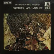 LP - Brother Jack McDuff - Getting Our Thing Together
