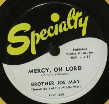 Brother Joe May - I'm Going Through / Mercy, Oh Lord