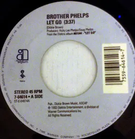 Brother Phelps - Let Go / Everything Will Work Out Fine