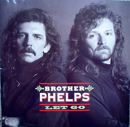 Brother Phelps - Let Go