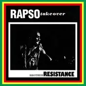 Brother Resistance - Rapso Ear Records