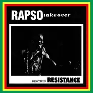 Brother Resistance - Rapso Takeover