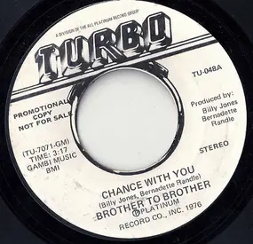 Brother to Brother - Chance With You