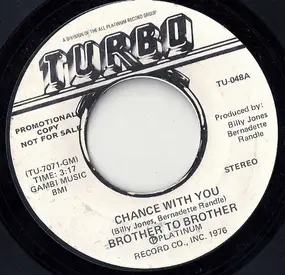 Brother to Brother - Chance With You