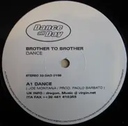 Brother To Brother - Dance