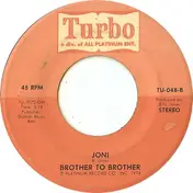 Brother to Brother - Chance With You / Joni