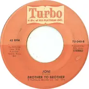 Brother To Brother - Chance With You / Joni