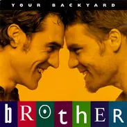 Brother - Your Backyard