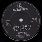 7'' - Brother Beyond - Be My Twin
