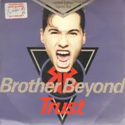 7'' - Brother Beyond - Trust - etched signatures