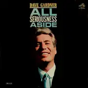 12'' - Dave Gardner - All Seriousness Aside