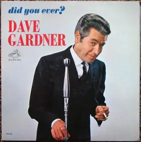 Dave Gardner - Did You Ever?