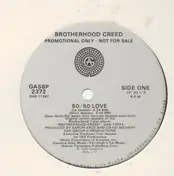 The Brotherhood Creed - 50 / 50 Love