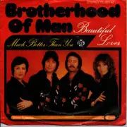 7inch Vinyl Single - Brotherhood Of Man - Beautiful Lover / Much Better Than You
