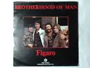 7inch Vinyl Single - Brotherhood Of Man - Figaro