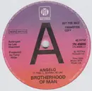 7inch Vinyl Single - Brotherhood Of Man - Angelo - Solid Centre
