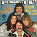 7inch Vinyl Single - Brotherhood Of Man - My Sweet Rosalie / Sugar Honey Love
