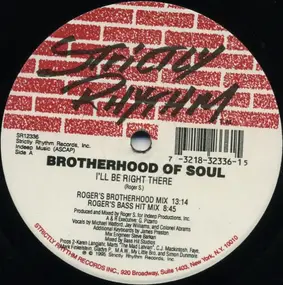 Brotherhood Of Soul - I'll Be Right There