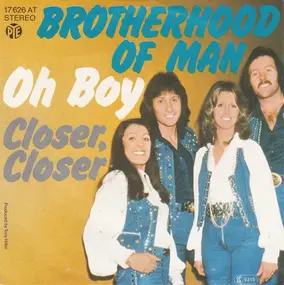 The Brotherhood of Man - Oh Boy / Closer, Closer