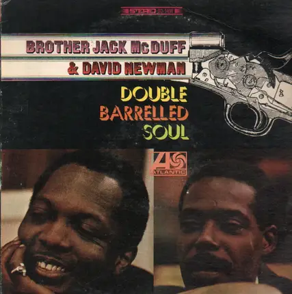 Brother Jack McDuff And David 'Fathead' Newman - Double Barrelled Soul