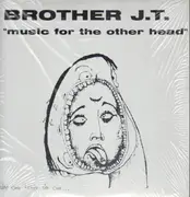 LP - Brother JT & Vibrolux - Music For The Other Head
