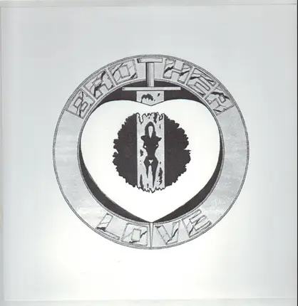 Brother Love - Every Garden Grows One